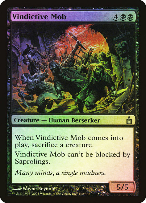 Vindictive Mob\nRavnica: City of Guilds\nSingle\nMagic The Gathering