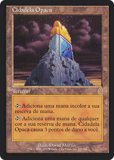 Tarnished Citadel
Odyssey - Portuguese
Single
Magic The Gathering