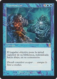 Traumatize
Odyssey - Spanish
Single
Magic The Gathering
