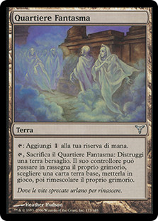 Ghost Quarter
Dissension - Italian
Single
Magic The Gathering
