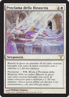 Proclamation of Rebirth
Dissension - Italian
Single
Magic The Gathering