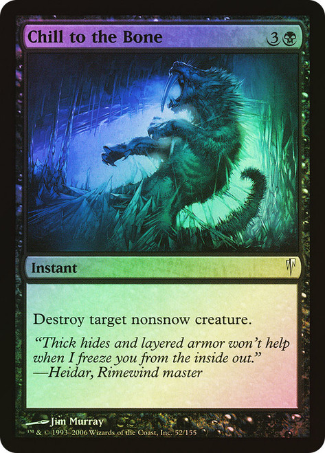 Chill to the Bone\nColdsnap\nSingle\nMagic The Gathering