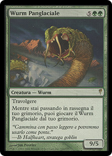 Panglacial Wurm
Coldsnap - Italian
Single
Magic The Gathering