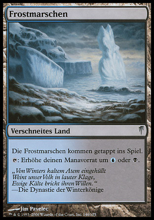 Frost Marsh
Coldsnap (Foil) - German
Single
Magic The Gathering