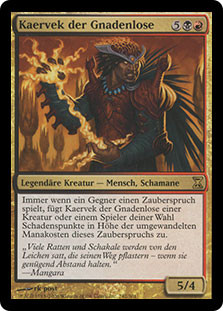 Kaervek the Merciless
Time Spiral - German
Single
Magic The Gathering