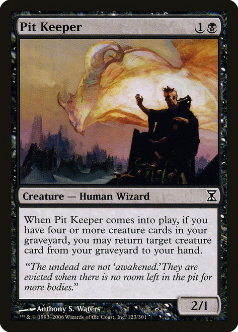 Pit Keeper\nTime Spiral\nSingle\nMagic The Gathering