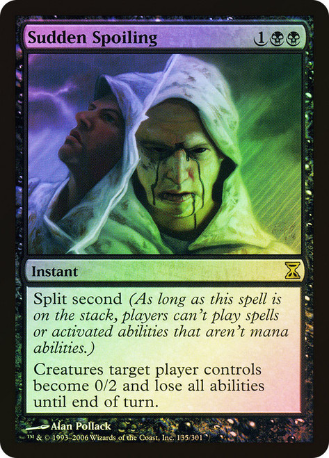 Sudden Spoiling\nTime Spiral\nSingle\nMagic The Gathering