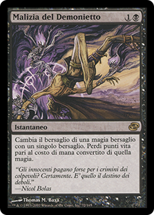 Imp's Mischief
Planar Chaos - Italian
Single
Magic The Gathering