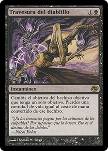Imp's Mischief
Planar Chaos - Spanish
Single
Magic The Gathering