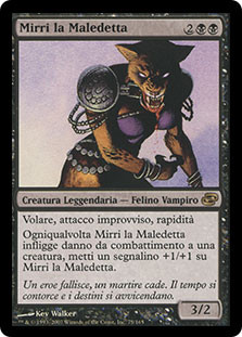 Mirri the Cursed
Planar Chaos - Italian
Single
Magic The Gathering