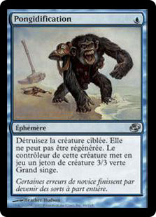 Pongify
Planar Chaos - French
Single
Magic The Gathering