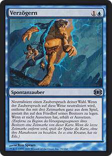Delay
Future Sight - German
Single
Magic The Gathering