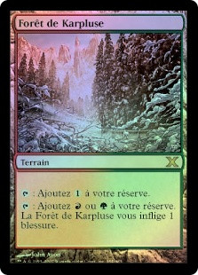 Karplusan Forest
10th Edition (Foil) - French
Single
Magic The Gathering