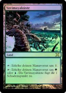 Yavimaya Coast
10th Edition (Foil) - German
Single
Magic The Gathering