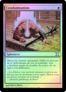 Condemn
10th Edition (Foil) - French
Single
Magic The Gathering