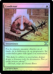 Condemn
10th Edition (Foil) - Spanish
Single
Magic The Gathering