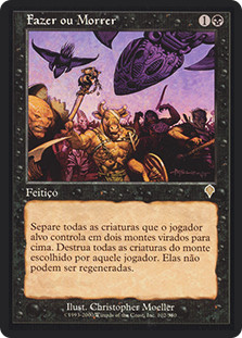 Do or Die
Invasion - Portuguese
Single
Magic The Gathering