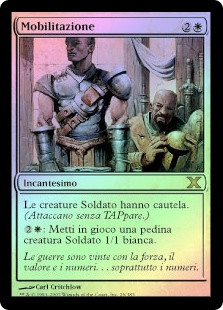 Mobilization
10th Edition (Foil) - Italian
Single
Magic The Gathering