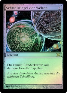 Crucible Of Worlds
10th Edition (Foil) - German
Single
Magic The Gathering