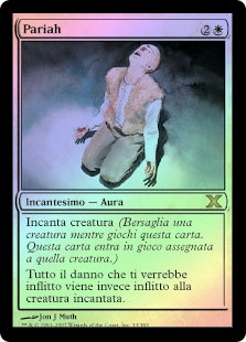 Pariah
10th Edition (Foil) - Italian
Single
Magic The Gathering