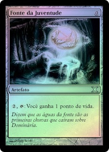 Fountain of Youth
10th Edition (Foil) - Portuguese
Single
Magic The Gathering