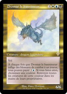 Dromar, The Banisher
Invasion - French
Single
Magic The Gathering