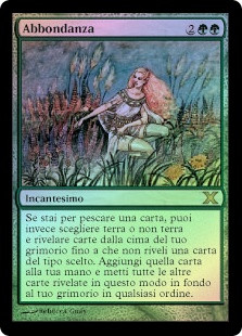 Abundance
10th Edition (Foil) - Italian
Single
Magic The Gathering