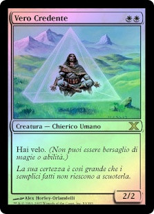 True Believer
10th Edition (Foil) - Italian
Single
Magic The Gathering