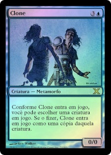 Clone
10th Edition (Foil) - Portuguese
Single
Magic The Gathering