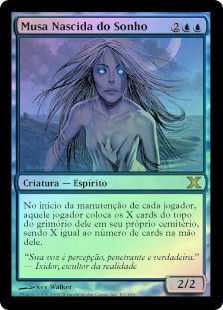 Dreamborn Muse
10th Edition (Foil) - Portuguese
Single
Magic The Gathering