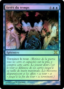 Time Stop
10th Edition (Foil) - French
Single
Magic The Gathering