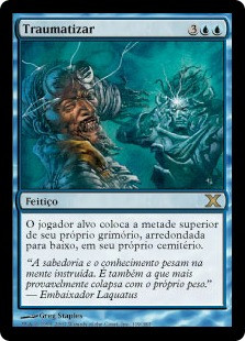 Traumatize
10th Edition - Portuguese
Single
Magic The Gathering
