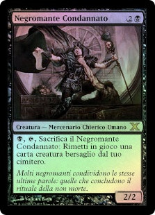 Doomed Necromancer
10th Edition (Foil) - Italian
Single
Magic The Gathering