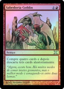 Goblin Lore
10th Edition (Foil) - Portuguese
Single
Magic The Gathering