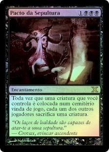 Grave Pact
10th Edition (Foil) - Portuguese
Single
Magic The Gathering
