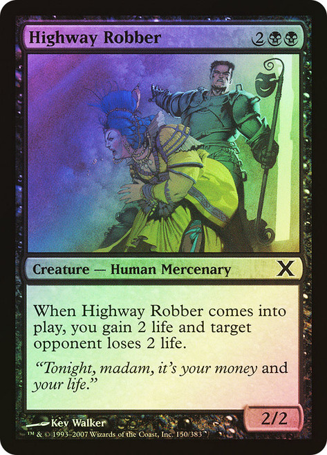 Highway Robber\n10th Edition\nSingle\nMagic The Gathering