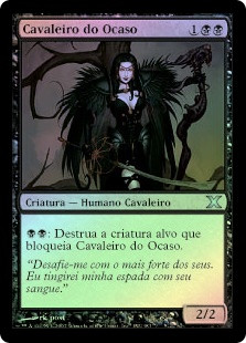 Knight of Dusk
10th Edition (Foil) - Portuguese
Single
Magic The Gathering