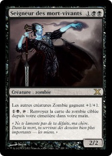 Lord Of The Undead
10th Edition - French
Single
Magic The Gathering