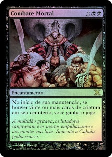 Mortal Combat
10th Edition (Foil) - Portuguese
Single
Magic The Gathering