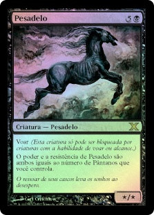 Nightmare
10th Edition (Foil) - Portuguese
Single
Magic The Gathering