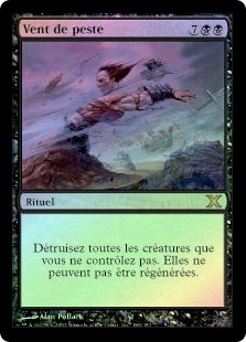 Plague Wind
10th Edition (Foil) - French
Single
Magic The Gathering