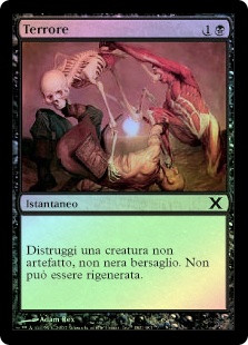 Terror
10th Edition (Foil) - Italian
Single
Magic The Gathering