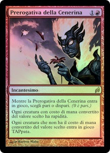 Ashling's Prerogative
Lorwyn (Foil) - Italian
Single
Magic The Gathering