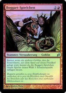 Boggart Shenanigans
Lorwyn (Foil) - German
Single
Magic The Gathering