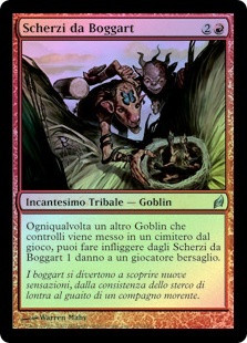 Boggart Shenanigans
Lorwyn (Foil) - Italian
Single
Magic The Gathering
