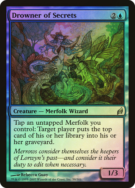 Drowner of Secrets\nLorwyn\nSingle\nMagic The Gathering