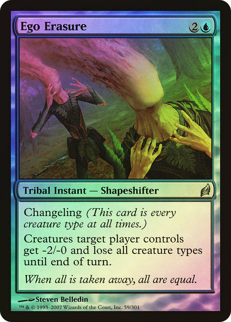 Ego Erasure\nLorwyn\nSingle\nMagic The Gathering