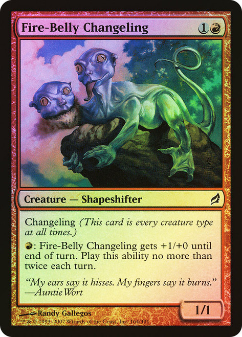 Fire-Belly Changeling\nLorwyn\nSingle\nMagic The Gathering