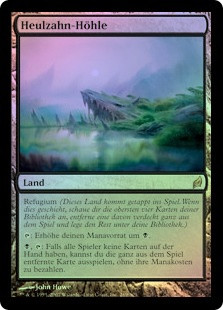 Howltooth Hollow
Lorwyn (Foil) - German
Single
Magic The Gathering