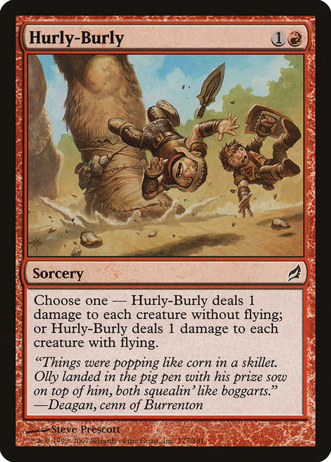 Hurly-Burly\nLorwyn\nSingle\nMagic The Gathering